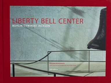 Oscar Riera Ojeda - Liberty Bell Center, Inbunden