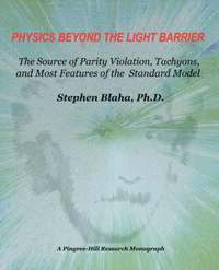 bokomslag Physics Beyond the Light Barrier