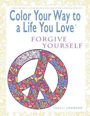 bokomslag Color Your Way To A Life You Love