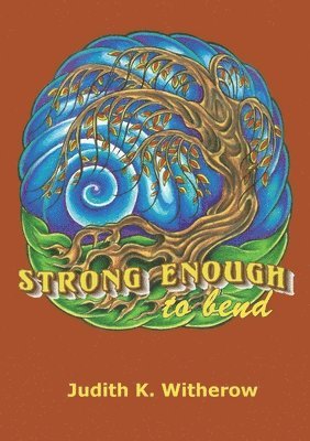 bokomslag Strong Enough to Bend