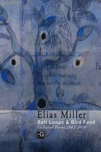 bokomslag Belt Loops & Bird Food, Collected Poems 2002 - 2009
