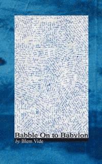 Babble On to Babylon