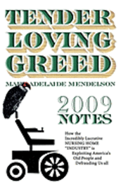 Walton Mendelson, Mary Adelaide Mendelson - Tender Loving Greed - 2009 Notes, Häftad