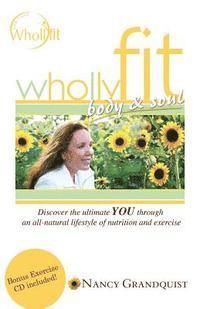 bokomslag Wholly Fit: Body & Soul