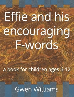 bokomslag Effie and his encouraging F-words