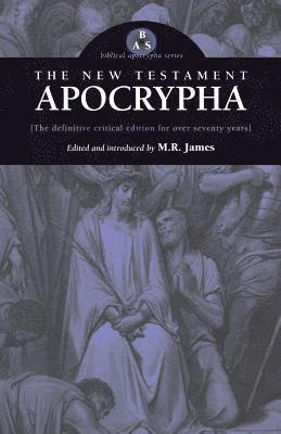 M R James - New Testament Apocrypha, Häftad