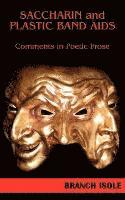 Saccharin and Plastic Band AIDS Comments in Poetic Prose