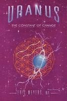 Uranus: The Constant of Change