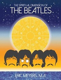 bokomslag The Spiritual Dimension of The Beatles