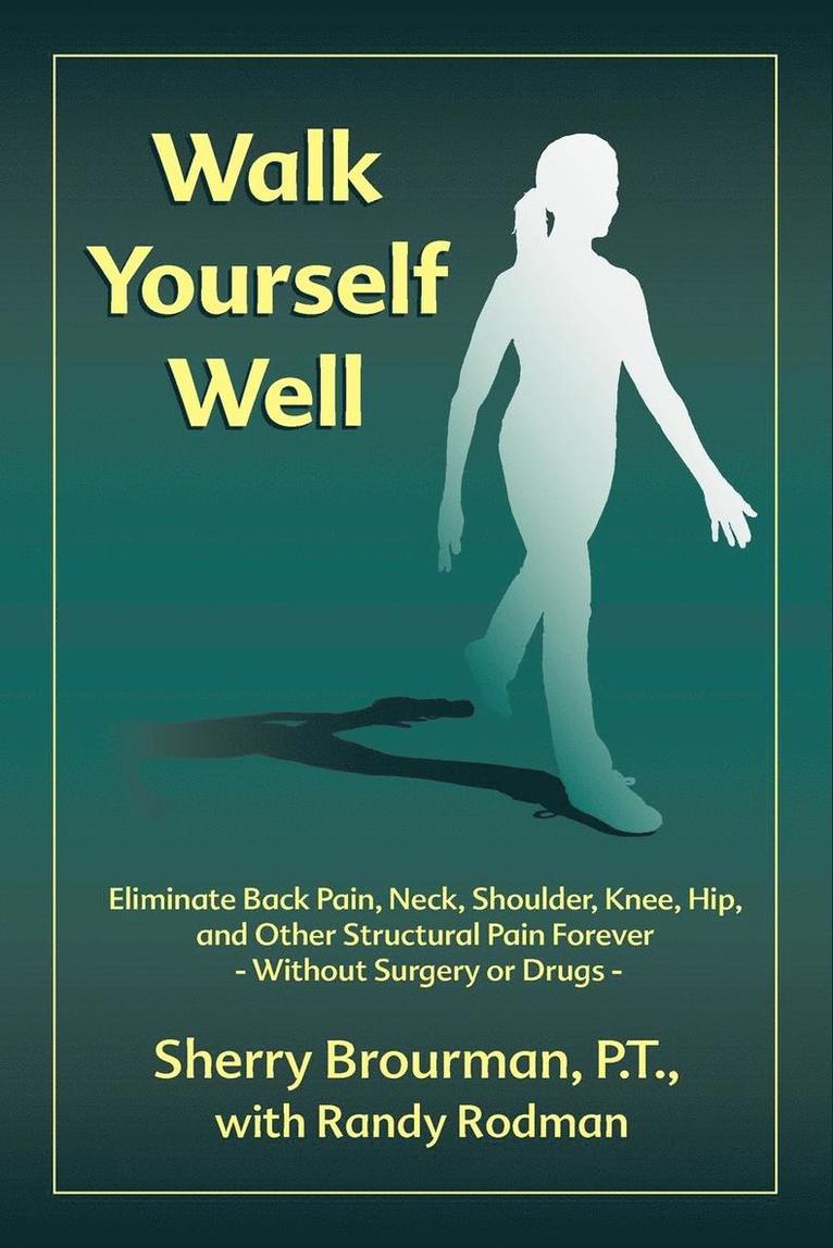 Sherry Brourman - Walk Yourself Well, Häftad