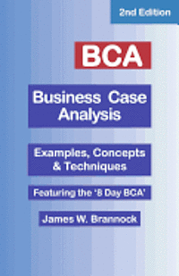 bokomslag BCA Business Case Analysis: Second Edition