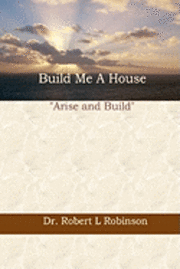 Build Me A House 1