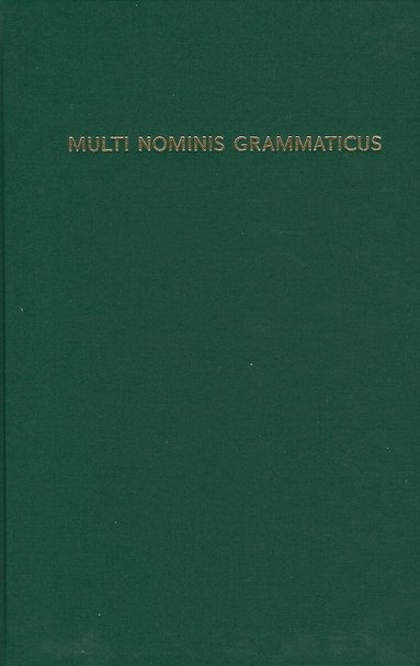 Adam I. Cooper, Jeremy Rau, Michael Weiss - Multi Nominis Grammaticus, Inbunden