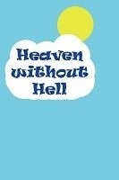 Heaven Without Hell 1