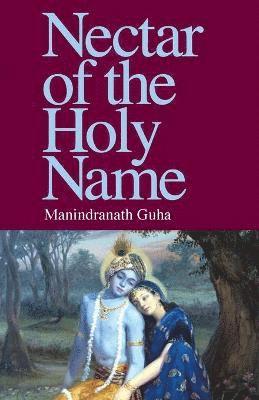 Manindranath Guha - Nectar of the Holy Name, Häftad