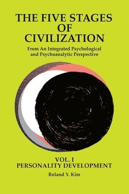 Roland Y Kim, Roland Y. Kim, Y KIM, ROLAND - Five Stages of Civilization, Häftad