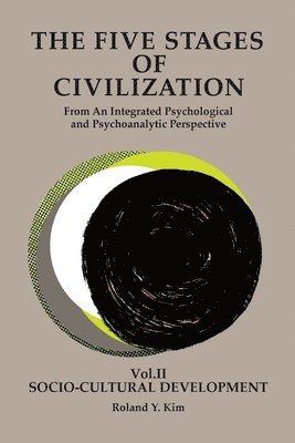 Roland Y Kim, Roland Y. Kim, Y KIM, ROLAND - Five Stages of Civilization, Häftad