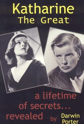 Darwin Porter - Katharine The Great, Häftad. Tillgänglighet: Tillfälligt slut