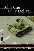 Matt Vadnais - All I Can Truly Deliver, Häftad