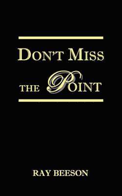 Don't Miss the Point