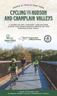 bokomslag Cycling the Hudson and Champlain Valleys