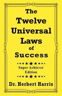 bokomslag The Twelve Universal Laws of Success