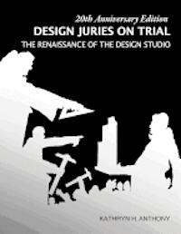 Design Juries on Trial. 20th Anniversary Edition: The Renaissance of the Design Studio 1