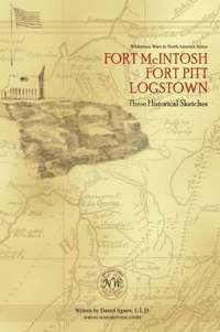 bokomslag Fort McIntosh, Fort Pitt, Logstown