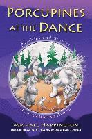 bokomslag Porcupines at the Dance: Parables and Stories from Colliding Rivers