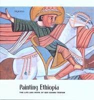 bokomslag Painting Ethiopia - The Life and Work of Qes Adamu Tesfaw