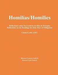 bokomslag Homilas/Homilies Reflexiones sobre las Lecturas de Das de Precepto Reflections on the Readings for Holy Days of Obligation Ciclos/Cycles A/B/C