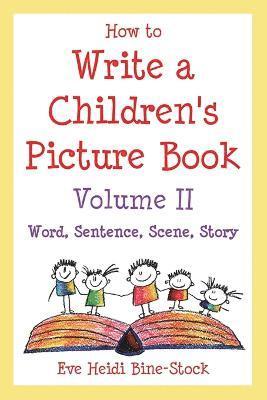 How to Write a Children's Picture Book Volume II 1