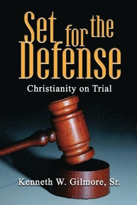 Kenneth W. Gilmore - Set For The Defense, Häftad