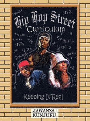 Jawanza Kunjufu - Hip Hop Street Curriculum, Häftad