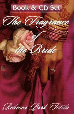 Fragrance of the Bride