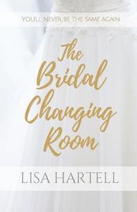 bokomslag The Bridal Changing Room
