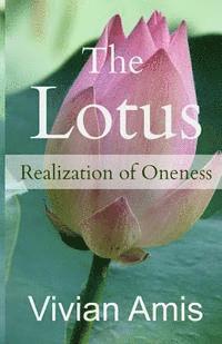 bokomslag The Lotus: Realization of Oneness