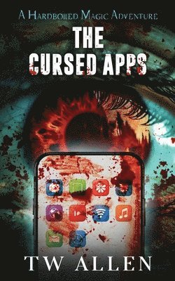 The Cursed Apps: A Hardboiled Magic Adventure