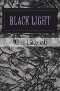 Black Light: Perspectives on Mysterious Phenomena