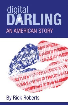 Digital Darling: An American Story 1