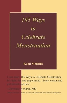 105 Ways to Celebrate Menstruation 1