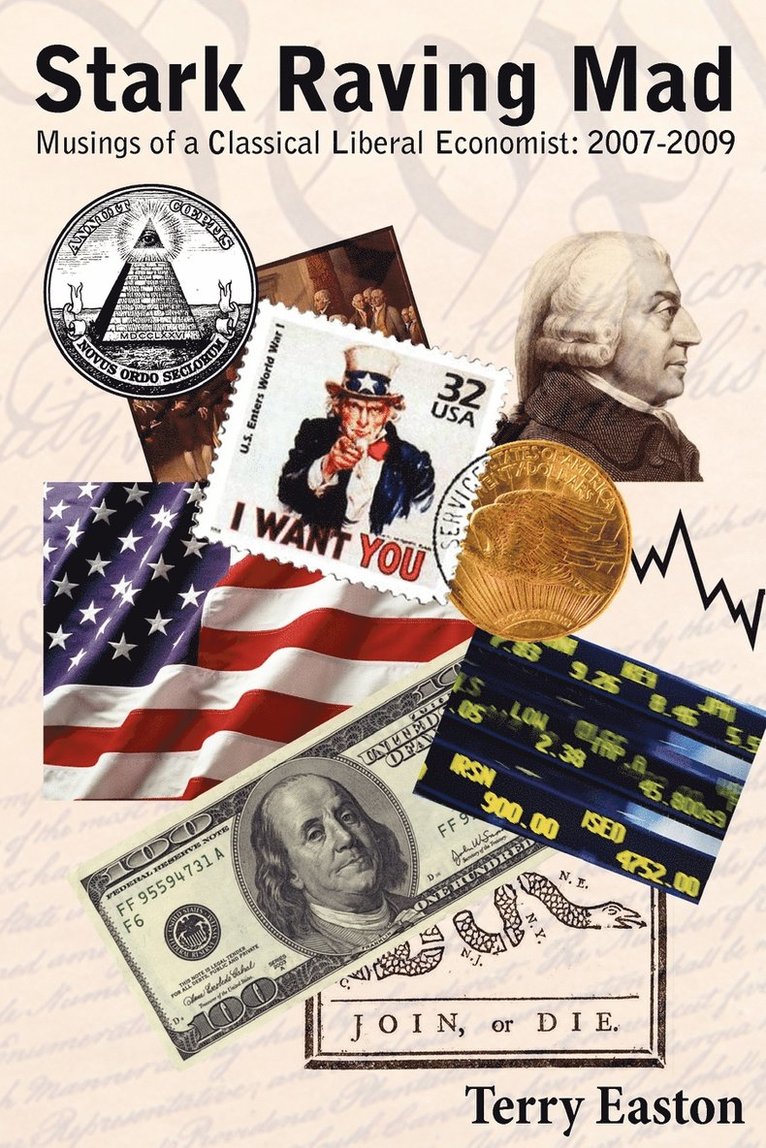 Stark Raving Mad, Musings of a Classical Liberal Economist