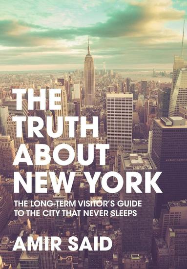 Amir Said - Truth About New York, Inbunden