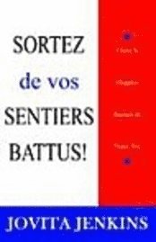 bokomslag Sortez De Vos Sentiers Battus