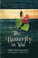 bokomslag The Butterfly in You: Discovering Your True Identity in Christ