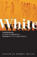 bokomslag Whitewash: On Keith Windschuttle's Fabrication of Aboriginal History