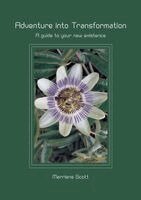 Merriene Scott - Adventure into Transformation, Häftad. Tillgänglighet: Lägg i varukorg