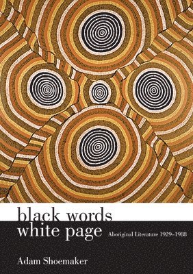 bokomslag Black Words White Page: Aboriginal Literature 1929-1988