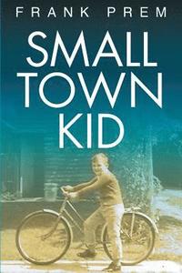 bokomslag Small Town Kid