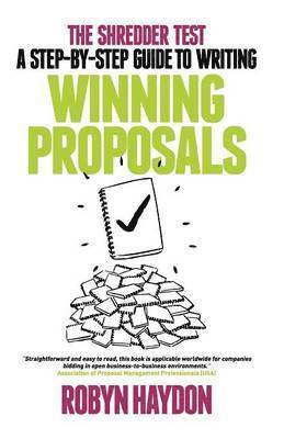 bokomslag The Shredder Test: A Step-By-Step Guide to Writing Winning Proposals
